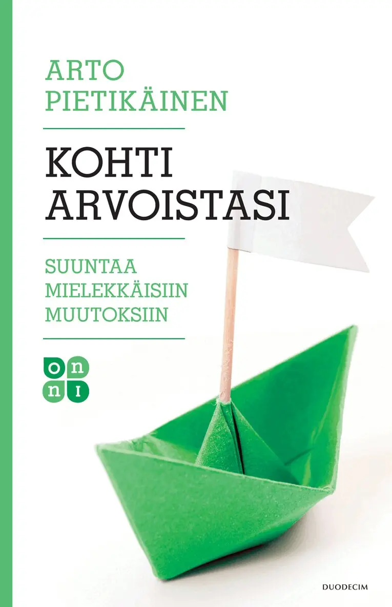 Arto Pietikäinen - Kohti arvoistasi, E-bok. Tillgänglighet: Lägg i varukorg