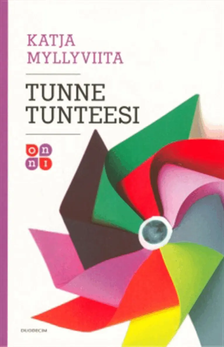 Katja Myllyviita - Tunne tunteesi, E-bok. Tillgänglighet: Lägg i varukorg