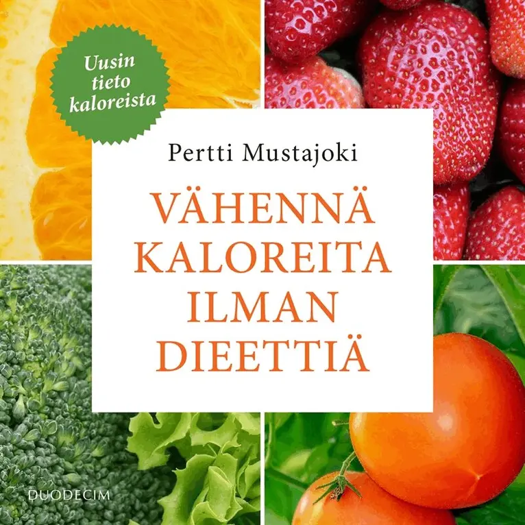 Pertti Mustajoki - Vähennä kaloreita ilman dieettiä, Ljudbok. Tillgänglighet: Lägg i varukorg