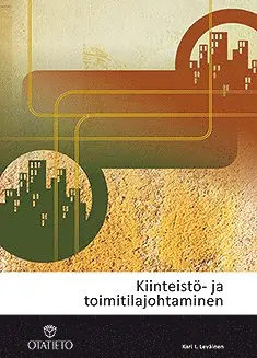 Kari I. Leväinen - Kiinteistö- ja toimitilajohtaminen, E-bok. Tillgänglighet: Lägg i varukorg