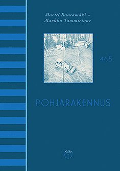 Martti Rantamäki, Markku Tammirinne - Pohjarakennus, E-bok