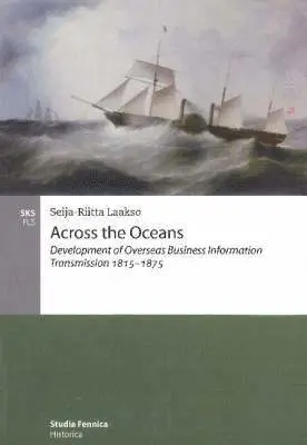 Seija-Riitta Laakso - Across the Oceans, Häftad. Tillgänglighet: Lägg i varukorg