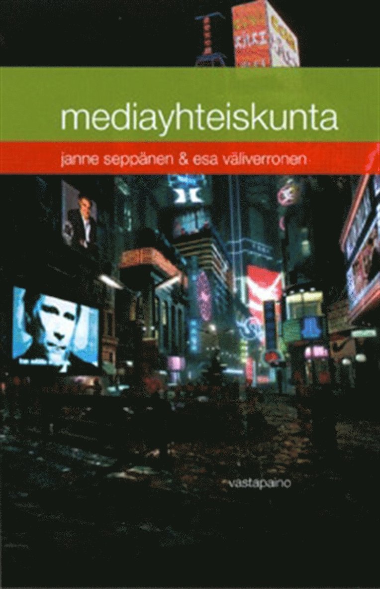 Esa Väliverronen, Janne Seppänen - Mediayhteiskunta, E-bok