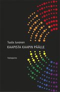 Kaapista kaapin plle