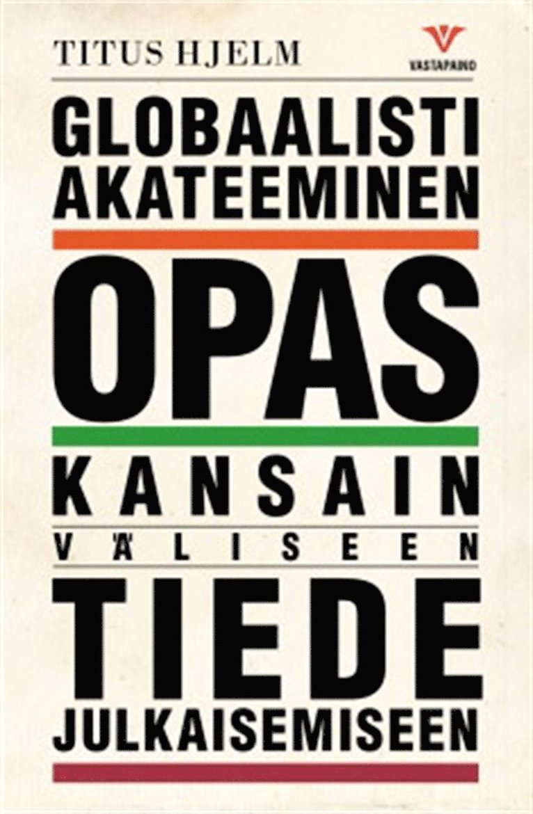 Titus Hjelm - Globaalisti akateeminen, E-bok