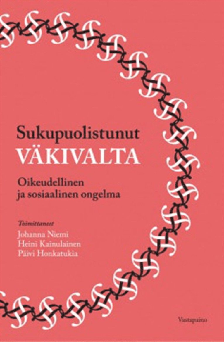 Johanna Niemi, Heini Kainulainen, Päivi Honkatukia - Sukupuolistunut väkivalta, E-bok