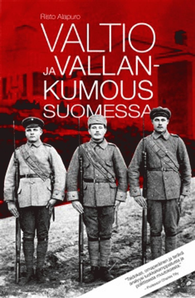 Risto Alapuro - Valtio ja vallankumous Suomessa, E-bok
