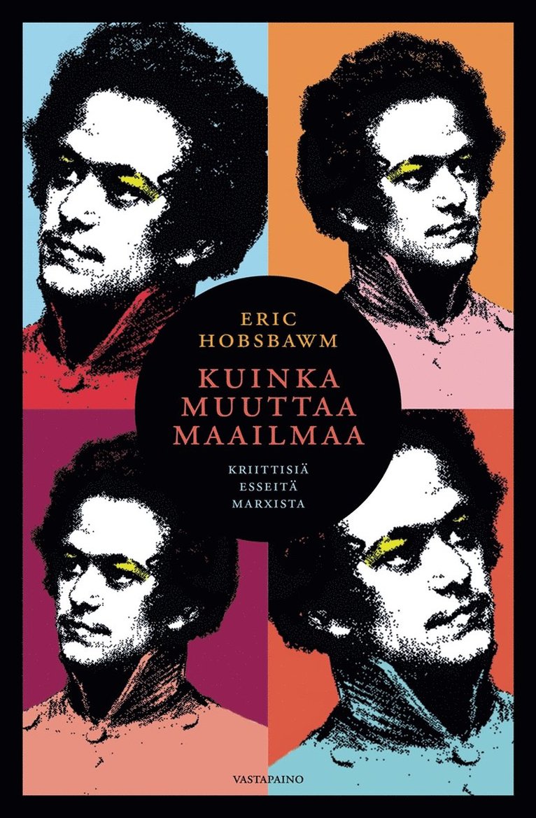Eric Hobsbawm - Kuinka muuttaa maailmaa, E-bok