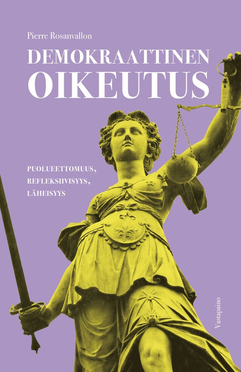 Pierre Rosanvallon - Demokraattinen oikeutus, E-bok