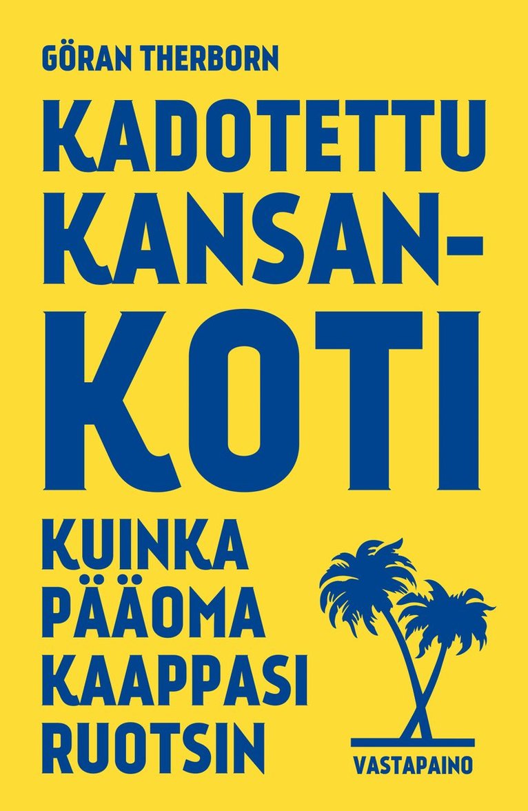Daniel Suhonen, Göran Therborn - Kadotettu kansankoti, E-bok