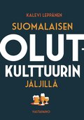Suomalaisen olutkulttuurin jljill
