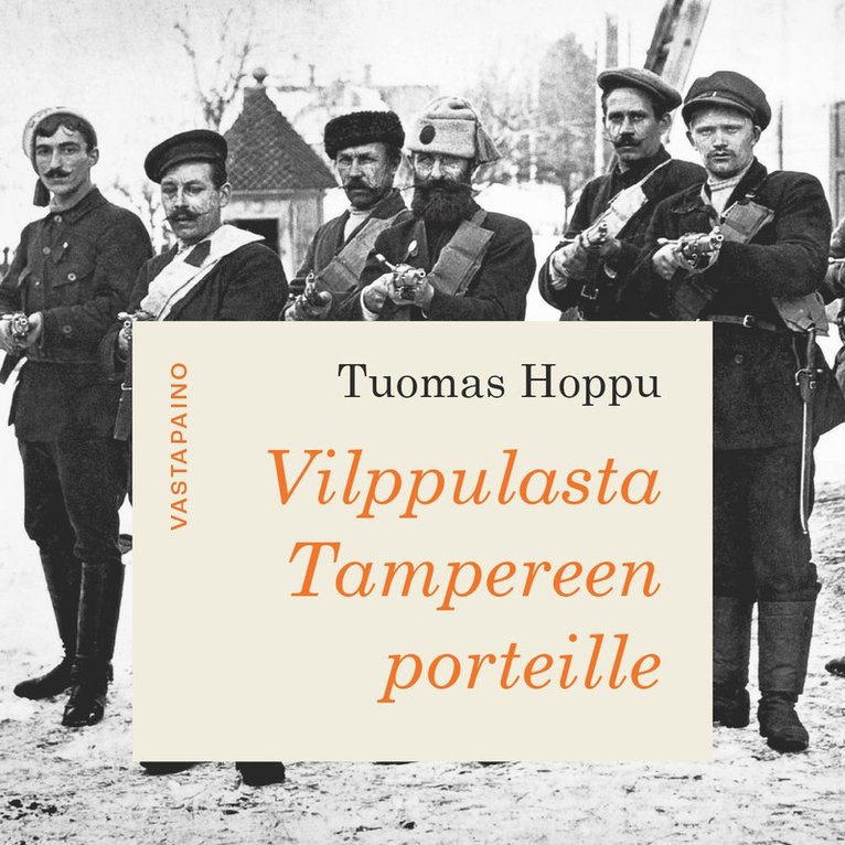 Tuomas Hoppu - Vilppulasta Tampereen porteille, Ljudbok