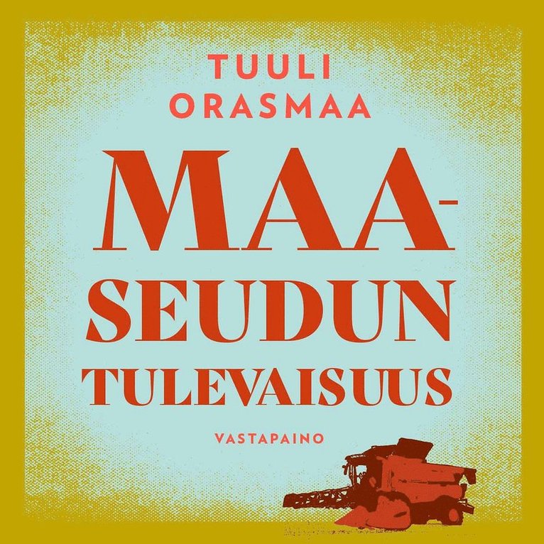 Tuuli Orasmaa - Maaseudun tulevaisuus, Ljudbok
