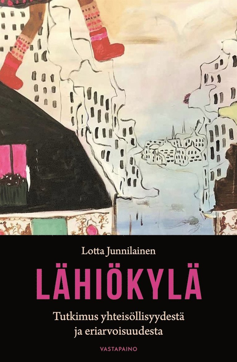 Lotta Junnilainen - Lähiökylä, E-bok