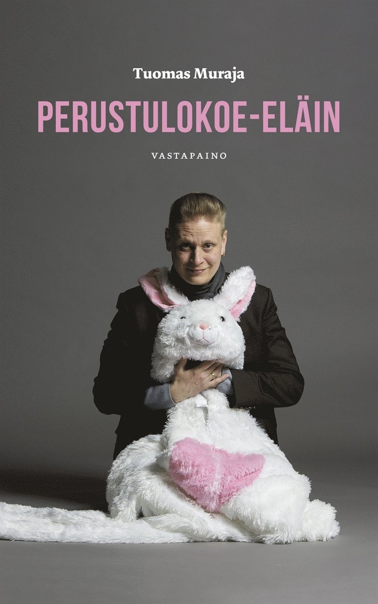 Tuomas Muraja - Perustulokoe-eläin, E-bok