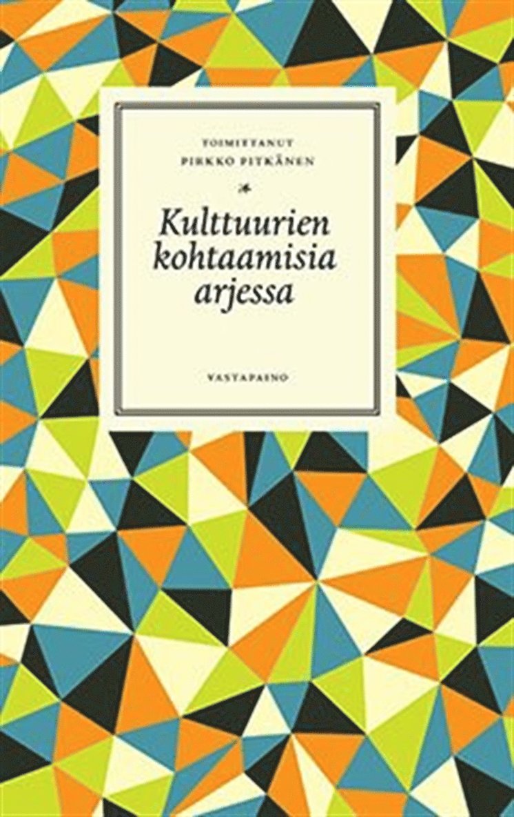 Pirkko Pitkänen - Kulttuurien kohtaamisia arjessa, E-bok
