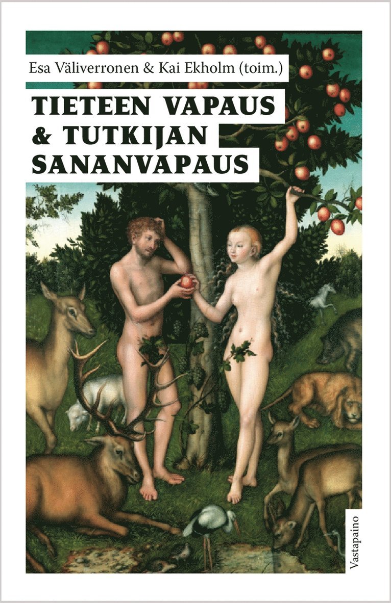 Kai Ekholm, Esa Väliverronen - Tieteen vapaus & tutkijan sananvapaus, E-bok