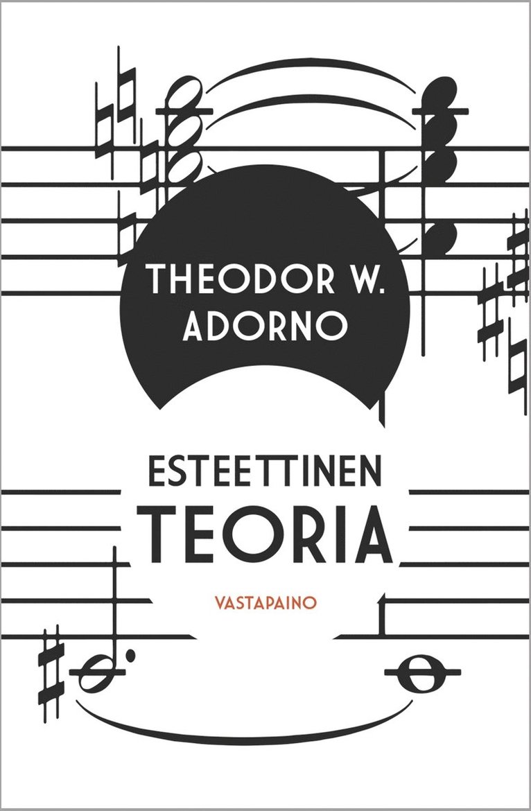 Theodor W. Adorno, Gretel Adorno, Rolf Tiedemann - Esteettinen teoria, E-bok