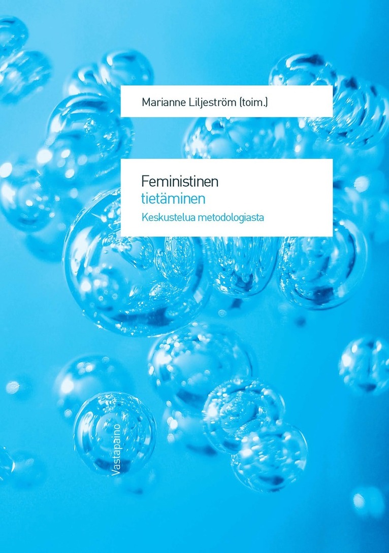 Marianne Liljeström - Feministinen tietäminen, E-bok
