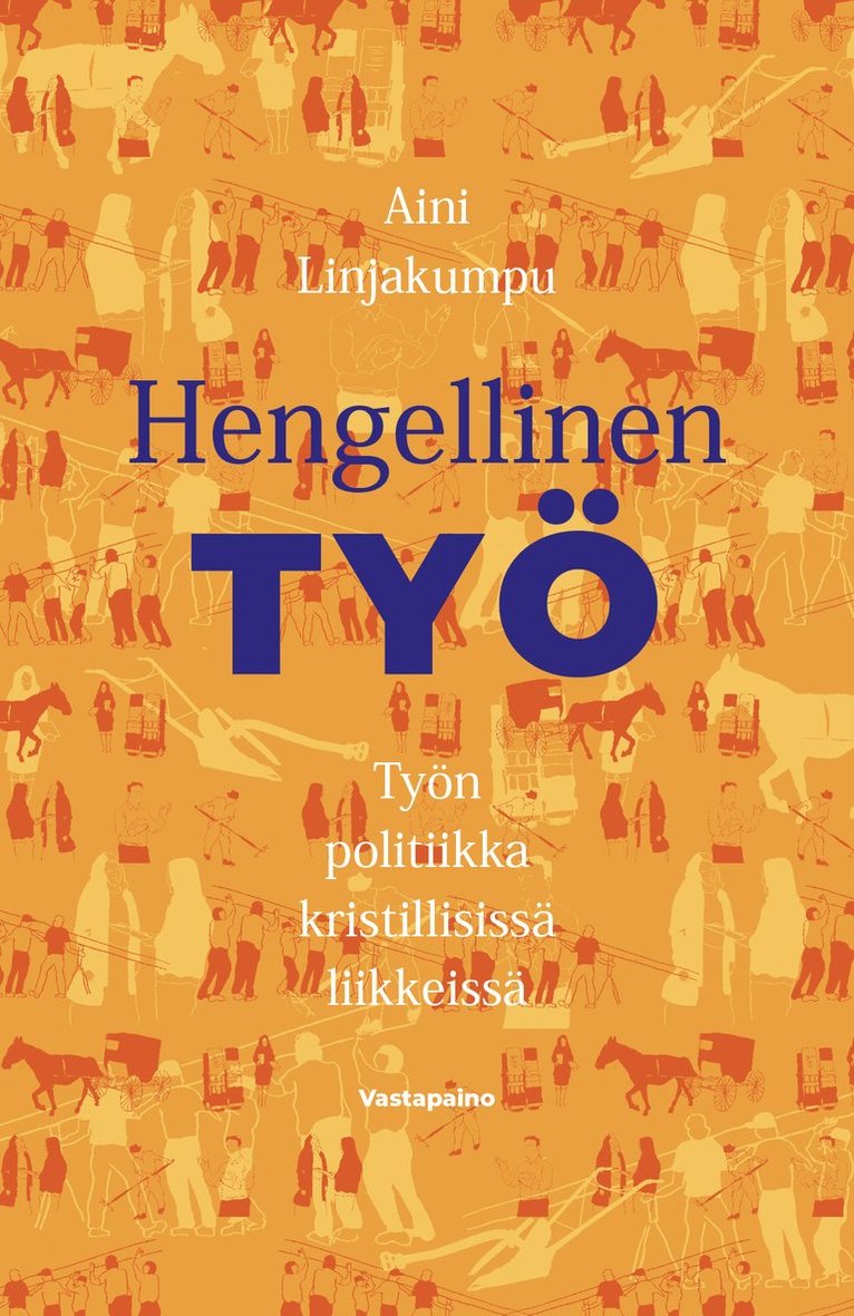 Aini Linjakumpu - Hengellinen työ, E-bok