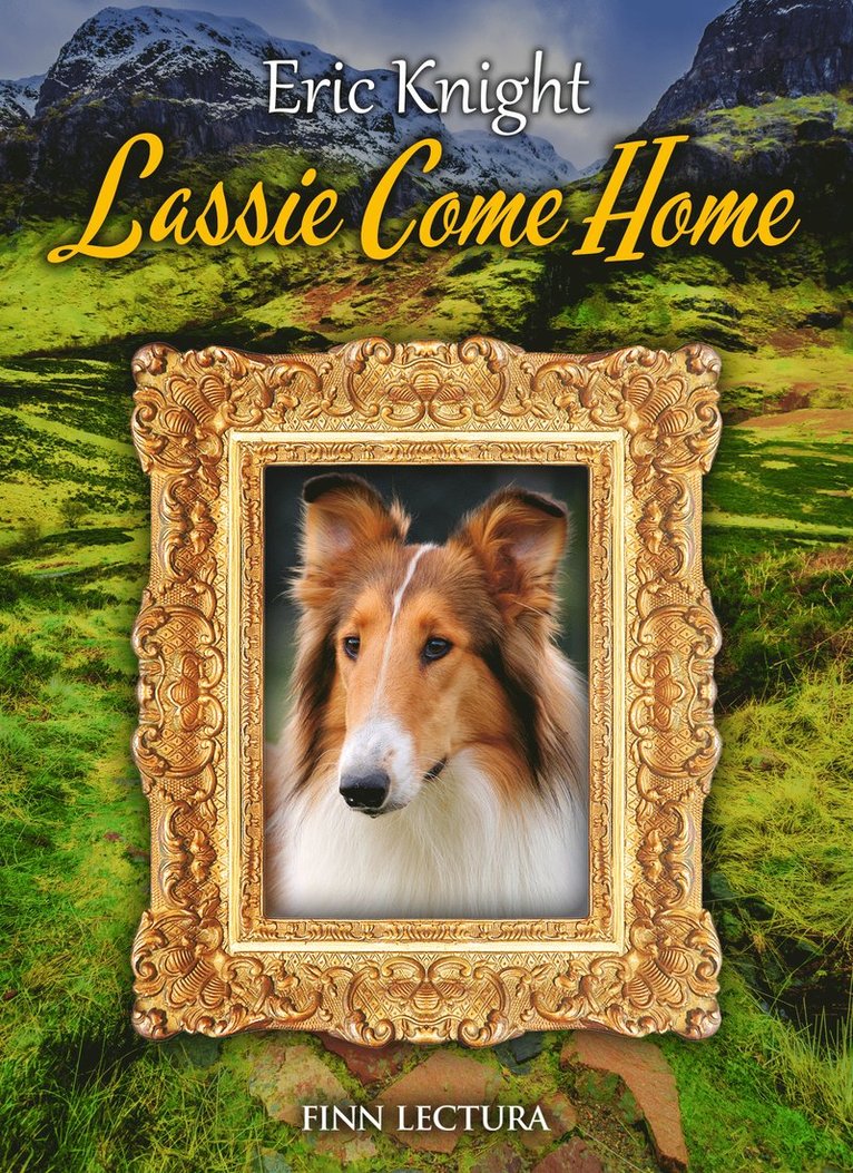 Eric Knight - Lassie Come Home, E-bok