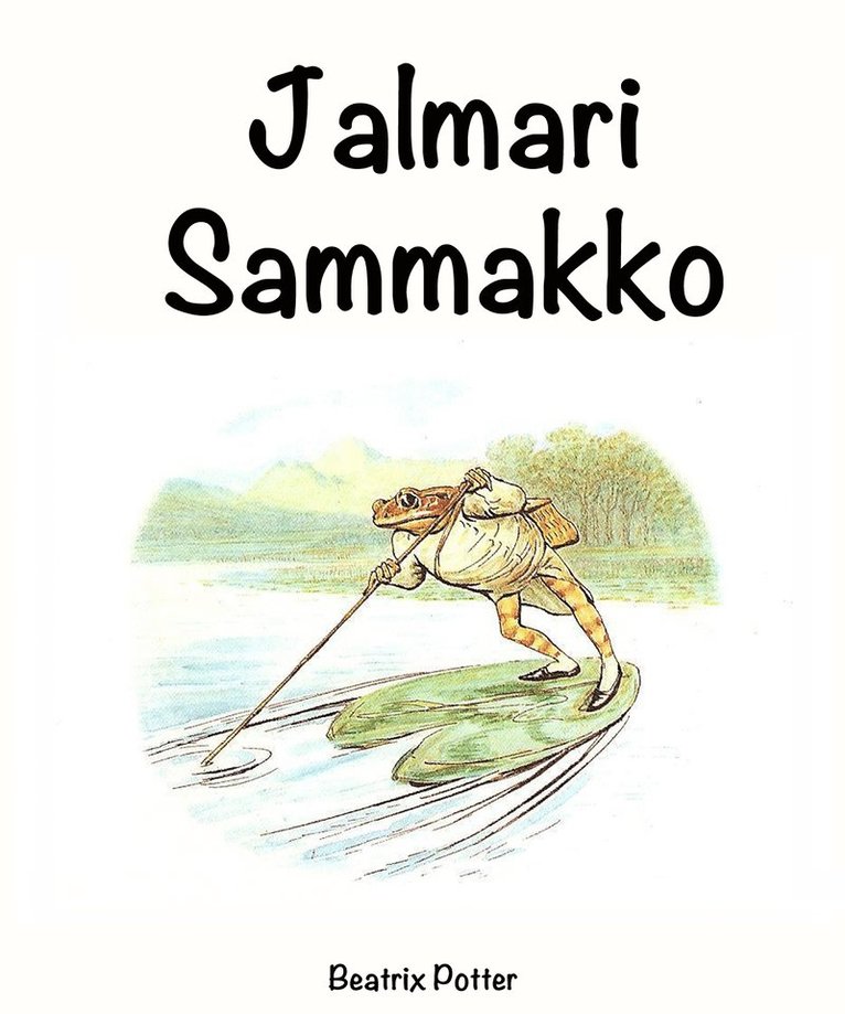Beatrix Potter - Jalmari Sammakko, E-bok