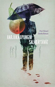 Pasi Ilmari Jääskeläinen - Harjukaupungin salakäytävät, E-bok