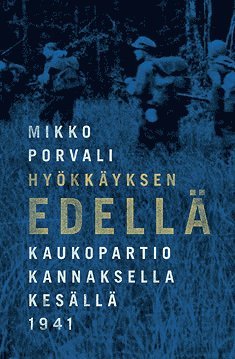 Mikko Porvali - Hyökkäyksen edellä, E-bok