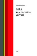 Mik vasemmistoa vaivaa