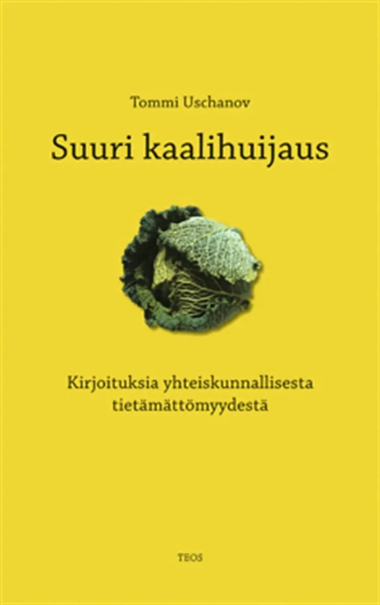 Tommi Uschanov - Suuri kaalihuijaus, E-bok. Tillgänglighet: Lägg i varukorg