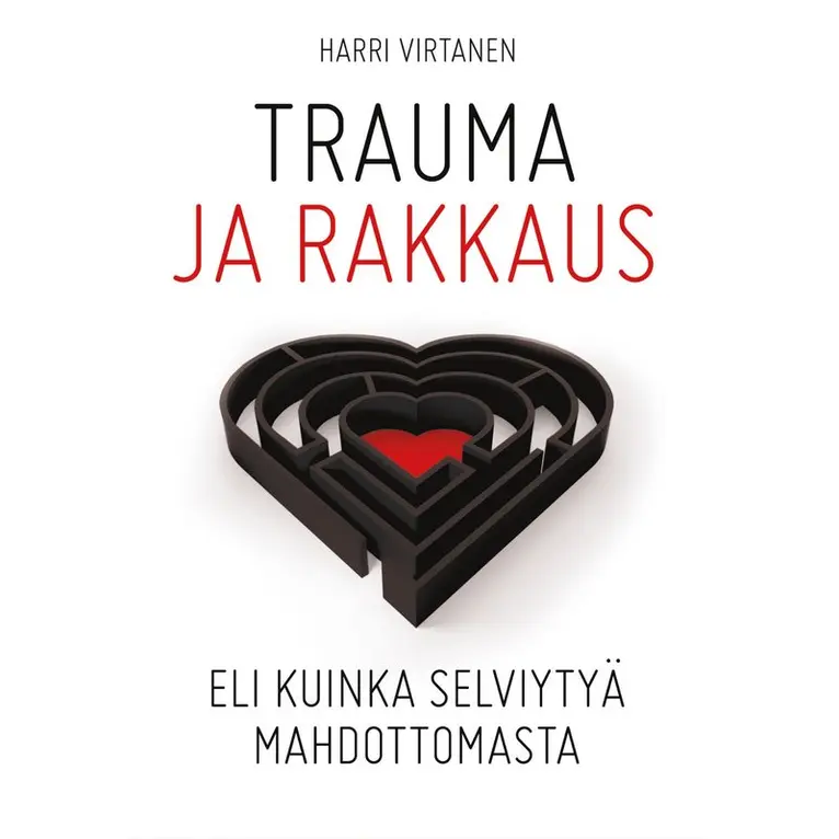 Harri Virtanen - Trauma ja rakkaus, Ljudbok. Tillgänglighet: Lägg i varukorg