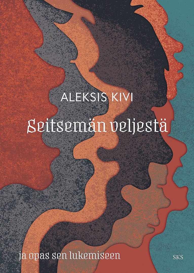 Aleksis Kivi - Seitsemän veljestä ja opas sen lukemiseen, E-bok