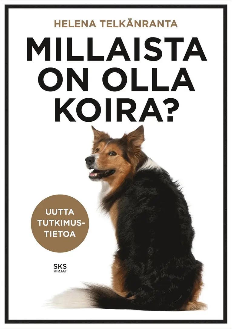 Helena Telkänranta - Millaista on olla koira?, E-bok. Tillgänglighet: Lägg i varukorg