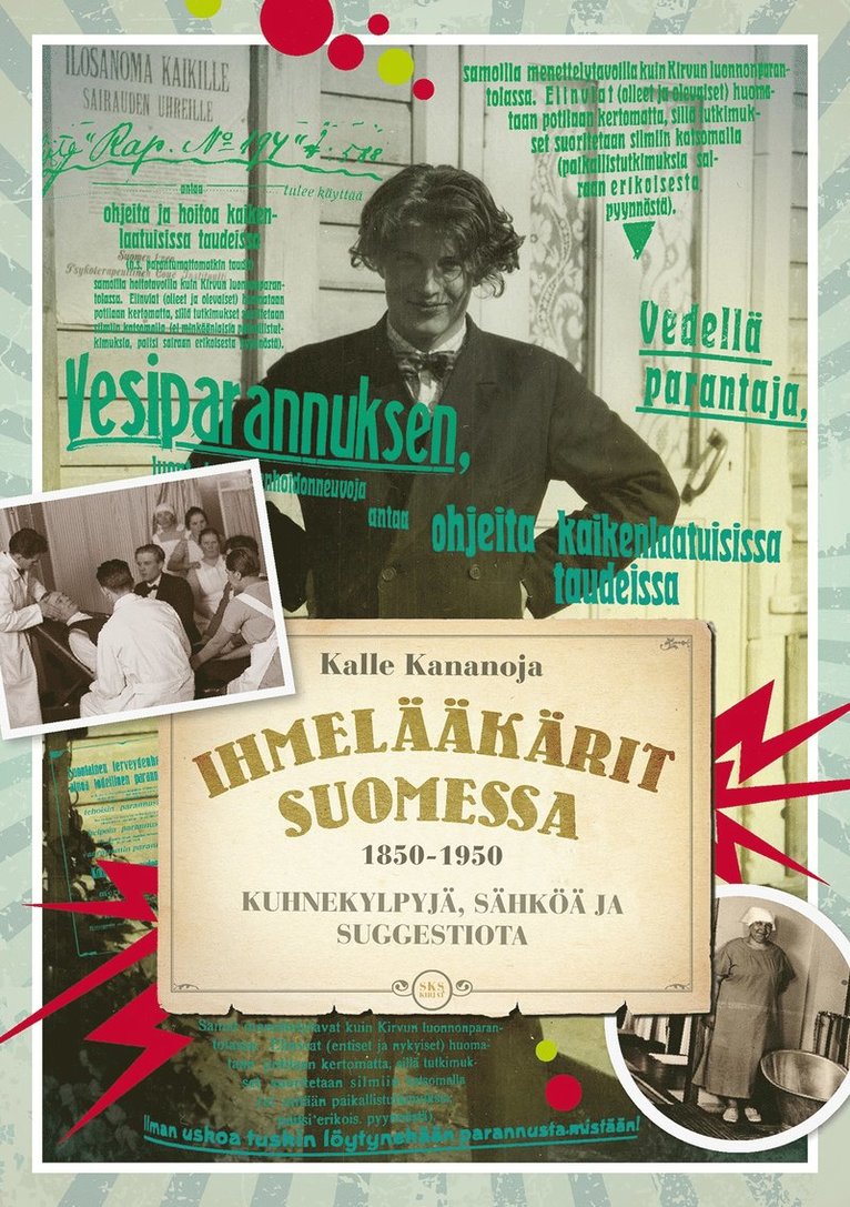 Kalle Kananoja - Ihmelääkärit Suomessa 1850-1950, E-bok