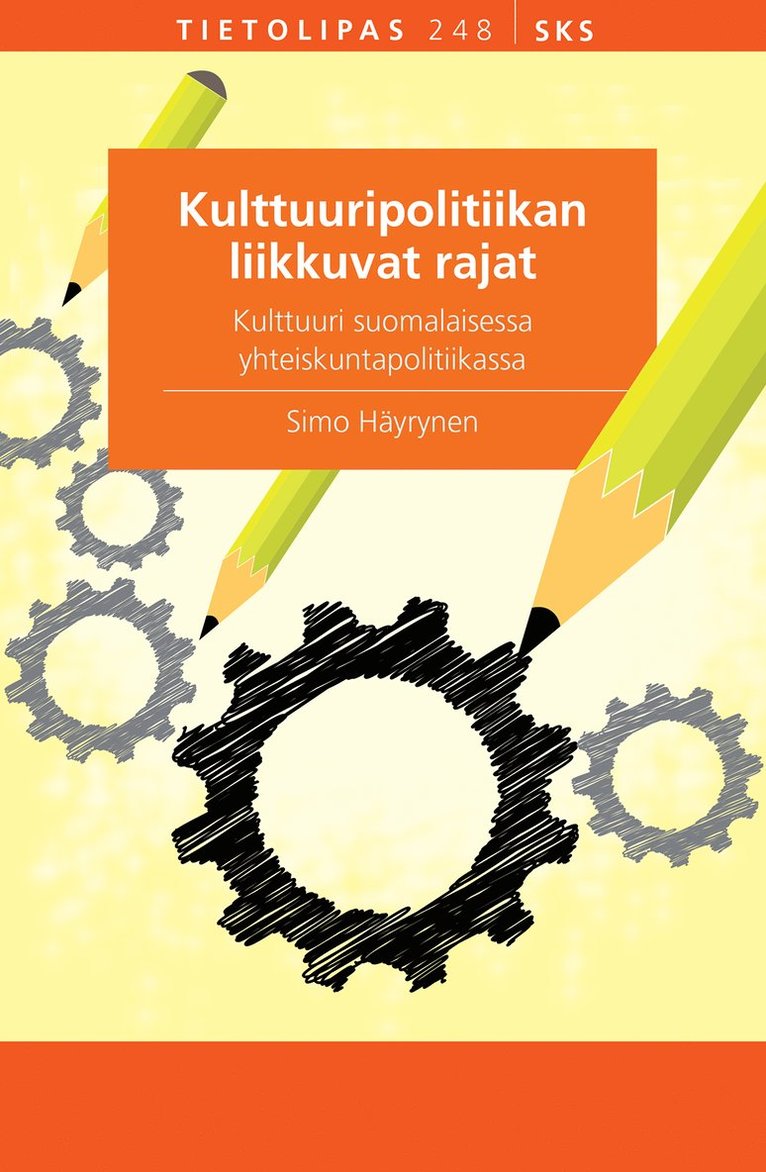 Simo Häyrynen - Kulttuuripolitiikan liikkuvat rajat, E-bok