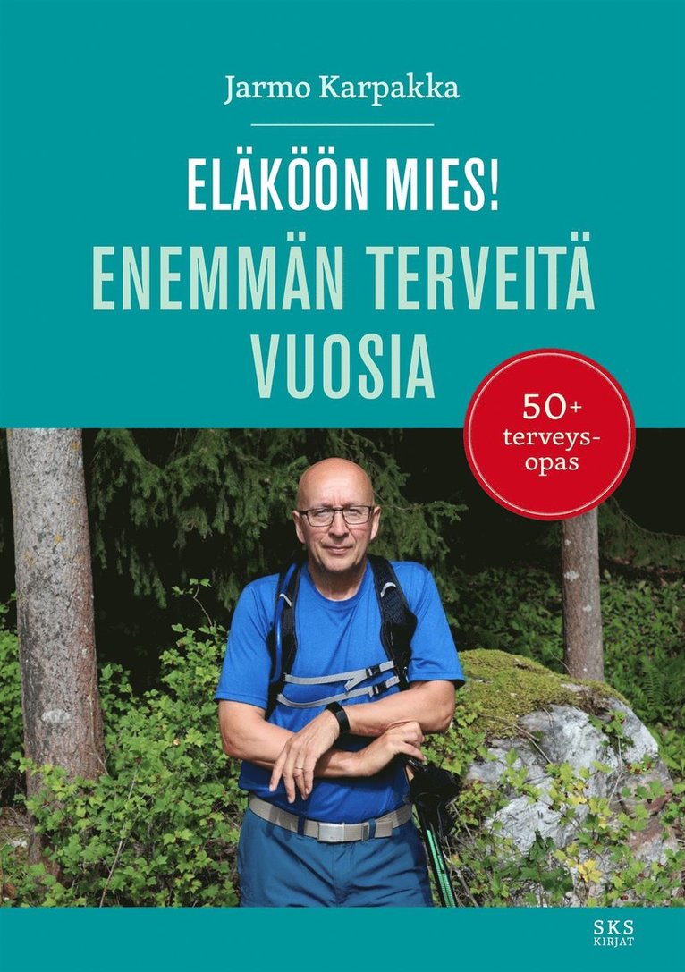 Jarmo Karpakka - Eläköön mies!, E-bok