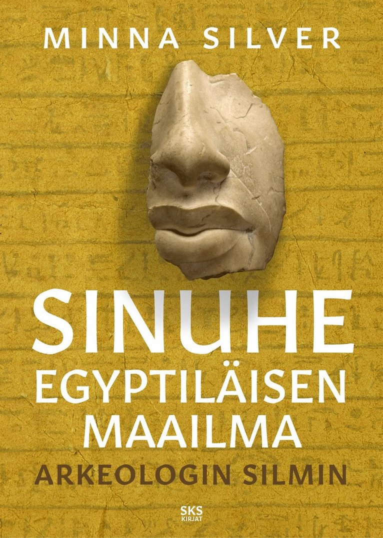 Minna Silver - Sinuhe egyptiläisen maailma, E-bok