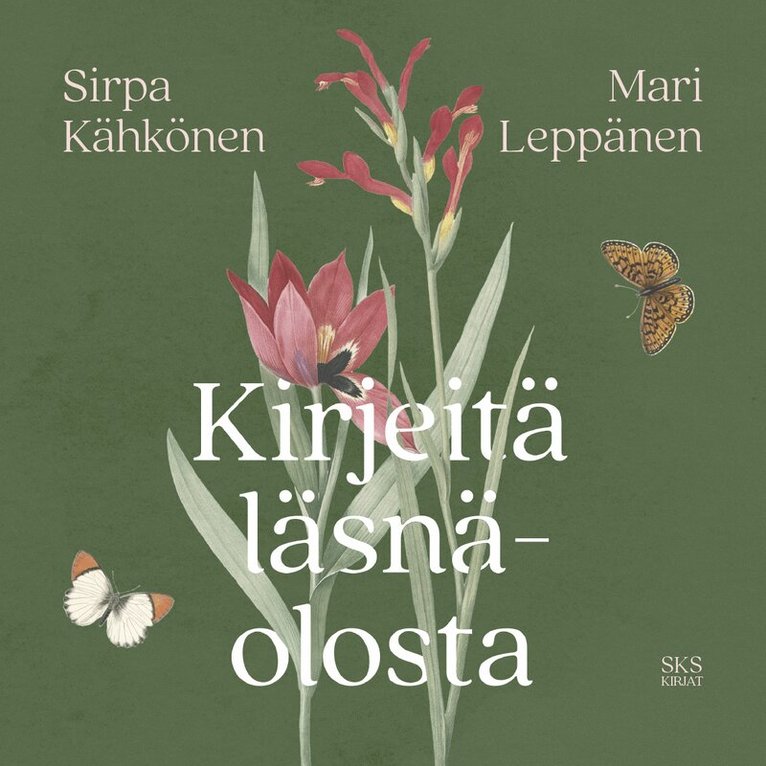 Sirpa Kähkönen, Mari Leppänen - Kirjeitä läsnäolosta, Ljudbok