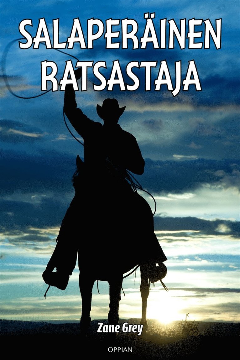 Zane Grey - Salaperäinen ratsastaja, E-bok