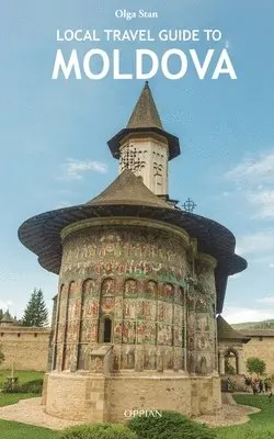 Olga Stan - Local Travel Guide to Moldova, Häftad. Tillgänglighet: Lägg i varukorg