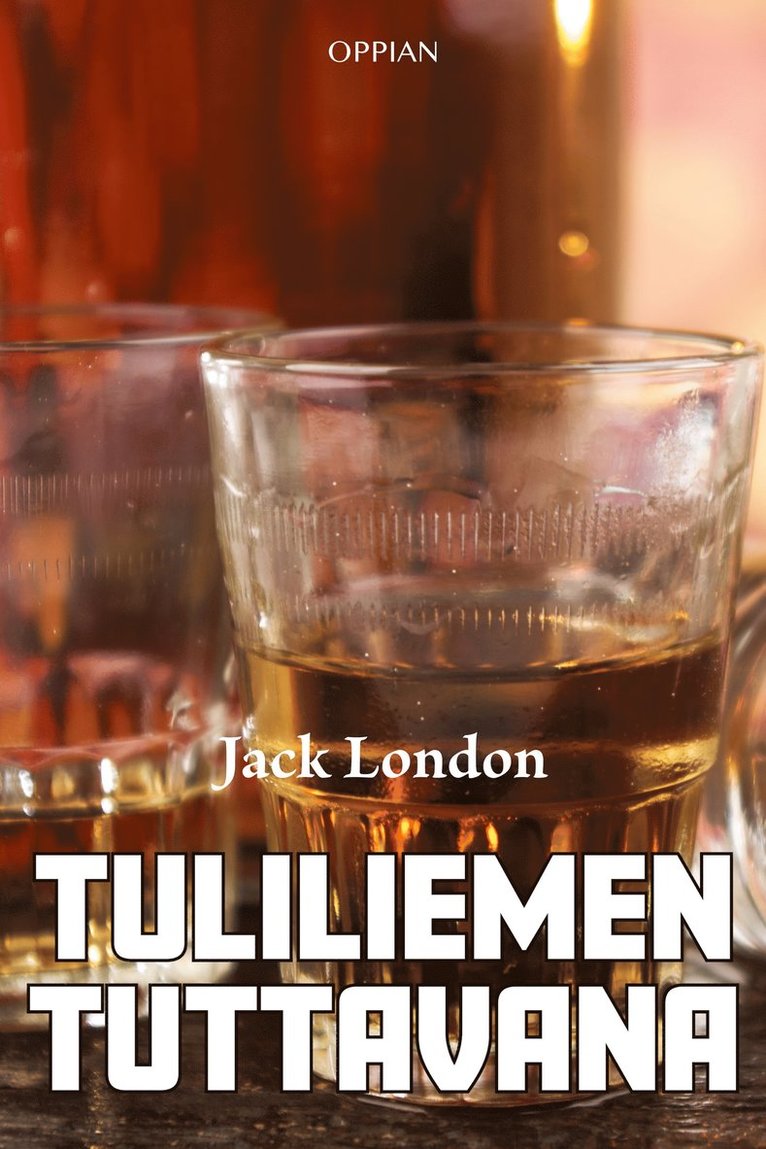Jack London - Tuliliemen tuttavana, E-bok