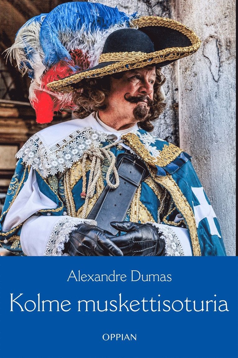 Alexandre Dumas - Kolme muskettisoturia, E-bok