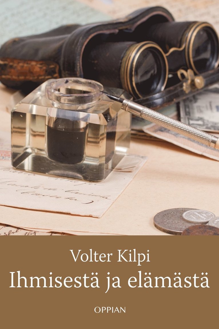 Volter Kilpi - Ihmisestä ja elämästä, E-bok
