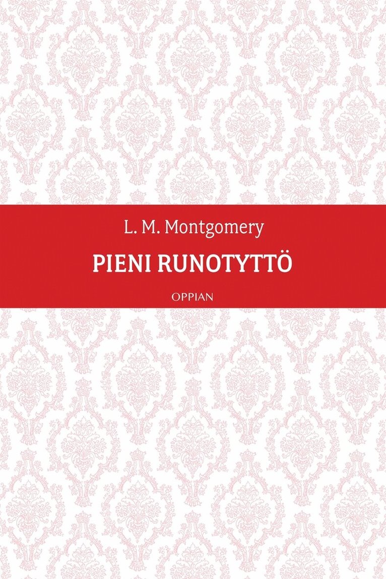 L. M. Montgomery - Pieni runotyttö, E-bok
