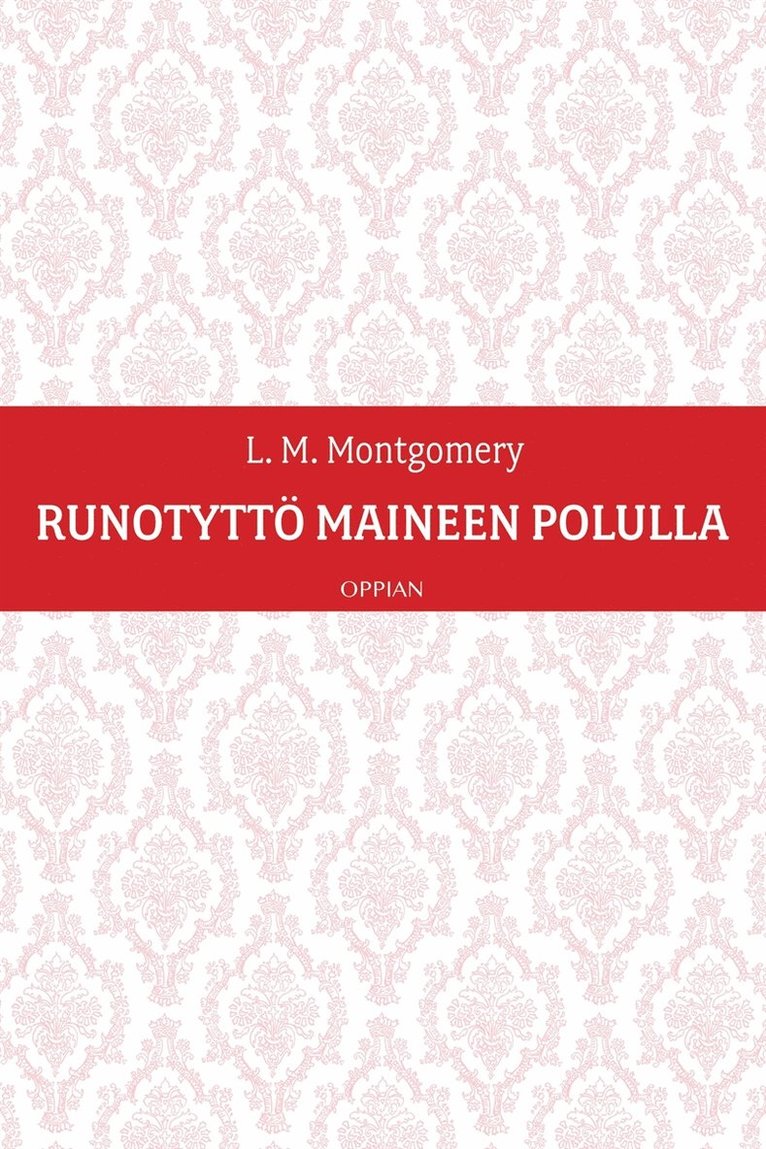 L. M. Montgomery - Runotyttö maineen polulla, E-bok