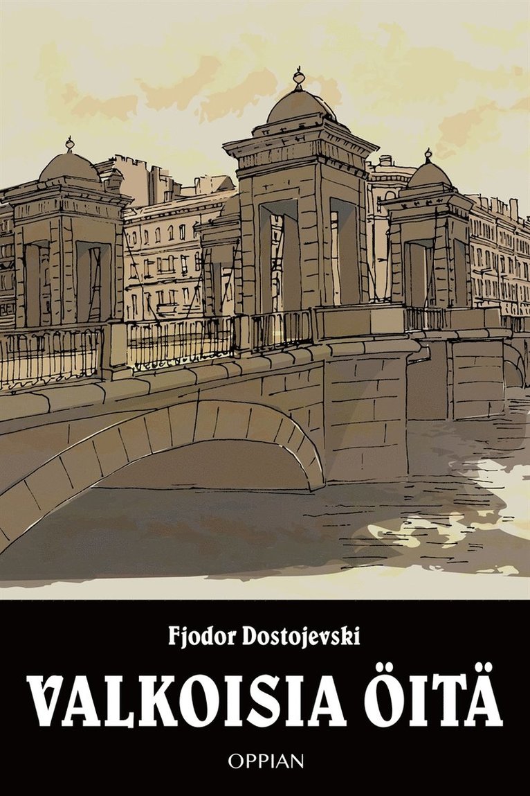 Fjodor Dostojevski - Valkoisia öitä, E-bok
