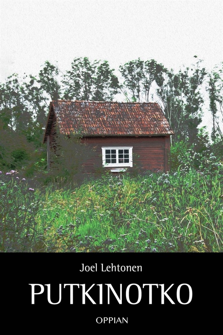 Joel Lehtonen - Putkinotko, E-bok