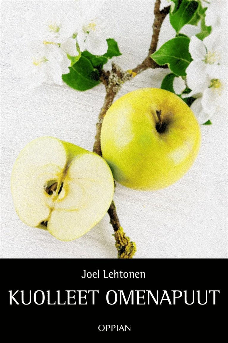 Joel Lehtonen - Kuolleet omenapuut, E-bok