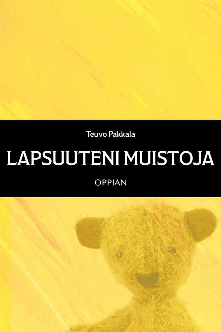 Teuvo Pakkala - Lapsuuteni muistoja, E-bok