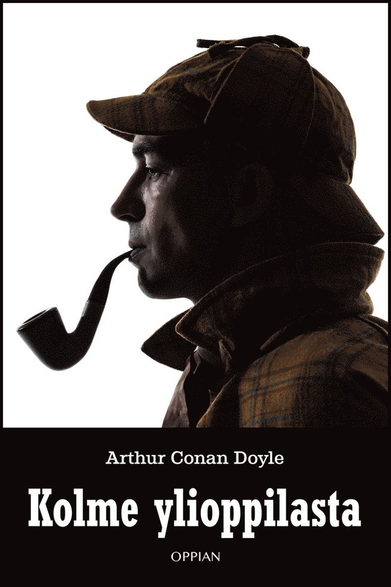 Arthur Conan Doyle - Kolme ylioppilasta, E-bok